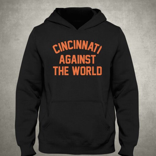 Ohio Cincinnati Against The World T-shirt