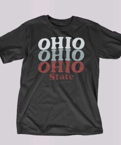 Ohio Ohio Ohio State Shirt Ohio Ohio Ohio State Shirt