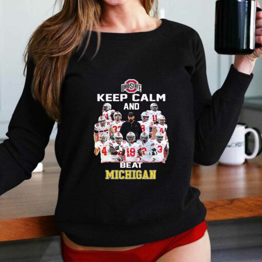 Ohio State Keep Calm And Beat Michigan Shirt