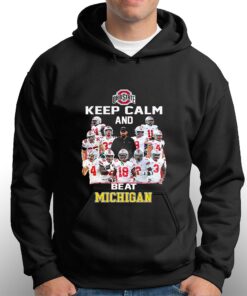 Ohio State Keep Calm And Beat Michigan Shirt 2 Ohio State Keep Calm And Beat Michigan Shirt 3