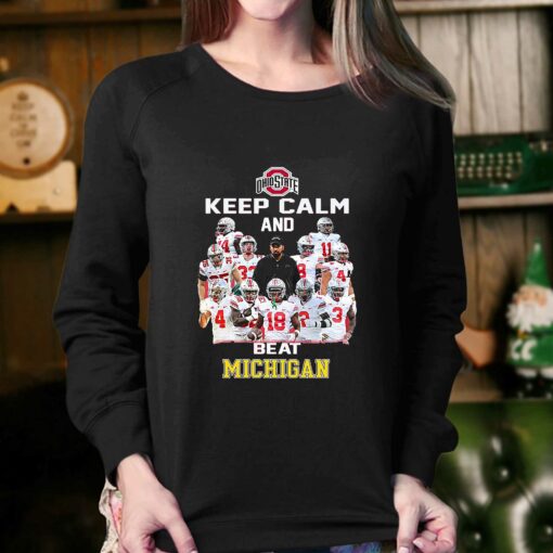 Ohio State Keep Calm And Beat Michigan Shirt