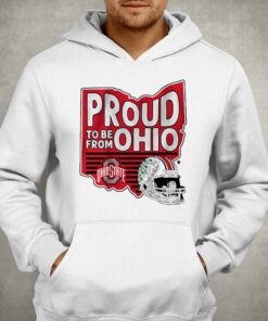 Ohio State Proud To Be From Ohio Shirt 3