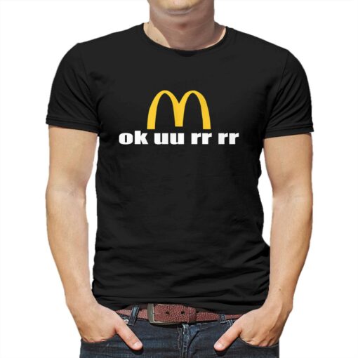 Ok Uu Rr Rr T-shirt