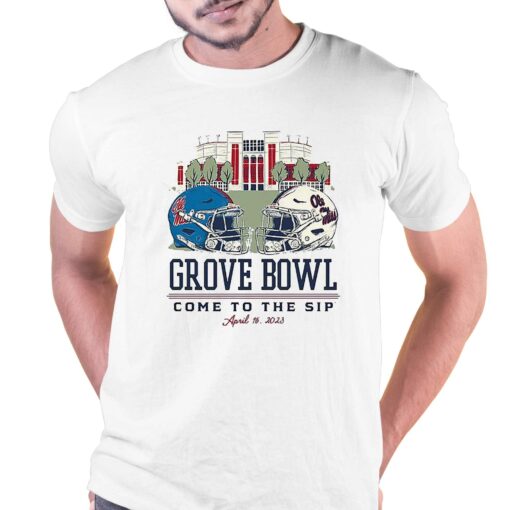 Ole Miss Rebels Grove Bowl Come To The Sip 2023 Shirt