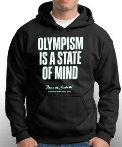 Olympism Is A State Of Mind Shirt 2 Olympism Is A State Of Mind Shirt 3