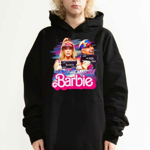 Omg We Got Arrested Barbie Margot Robbie Ryan Gosling Barbie 2023 Shirt