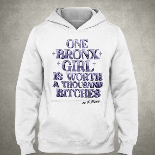 One Bronx Girl Is Worth A Thousand Bitches Shirt