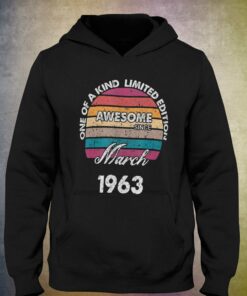 One Of A Kind Born In March Awesome Since 1963 Bir T-shirt 2 One Of A Kind Born In March Awesome Since 1963 Bir T shirt 3