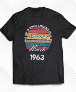 One Of A Kind Born In March Awesome Since 1963 T-shirt One Of A Kind Born In March Awesome Since 1963 T-shirt