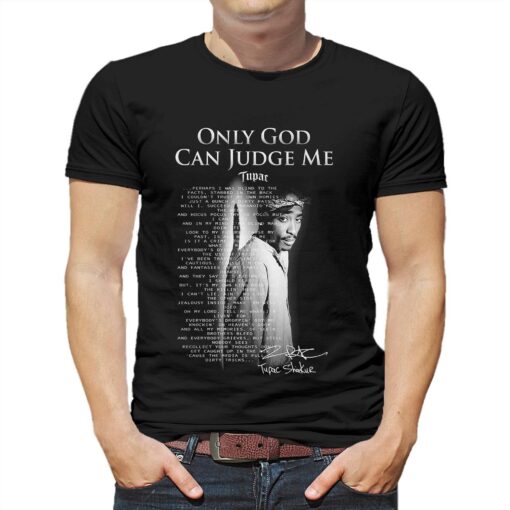 Only God Can Judge Me Tupac Shakur Unisex T-shirt