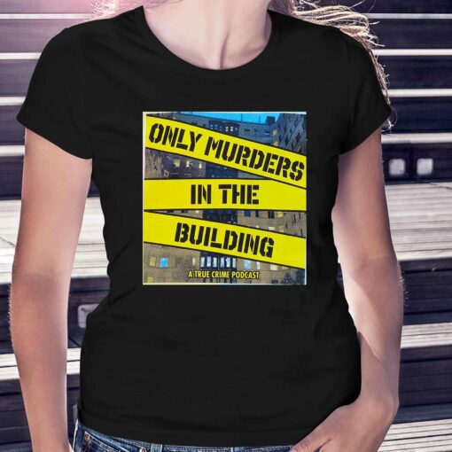 Only Murders In The Building Sweatshirt T-shirt