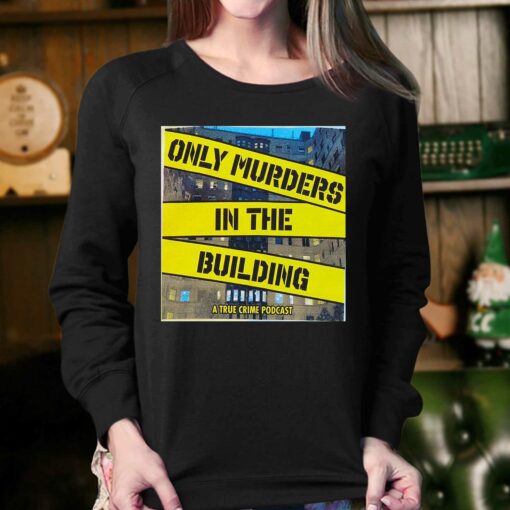 Only Murders In The Building Sweatshirt T-shirt