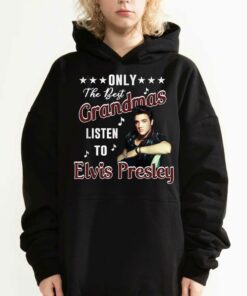 Only The Best Grandmas Listen To Elvis Presley T Shirt T shirt 3