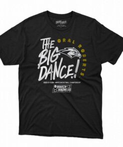Oral Roberts The Big Dance T-shirt