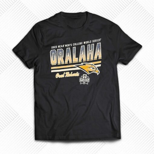 Oralaha Oral Roberts University Mens College World Series 2023 Shirt