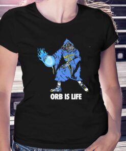 Orb Is Life Shirt