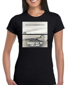 Original Dean Summerwind Parked Out By The Lake Shirt