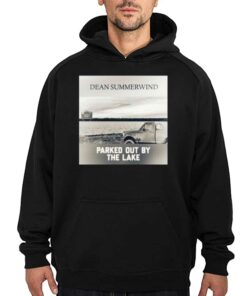 Original Dean Summerwind Parked Out By The Lake Shirt 2 Original Dean Summerwind Parked Out By The Lake Shirt 3