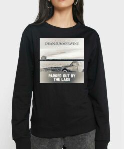 Original Dean Summerwind Parked Out By The Lake Shirt 3 Original Dean Summerwind Parked Out By The Lake Shirt 4