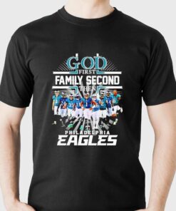Original God First Family Second Then Philadelphia Eagles Super Bowl Signatures Shirt