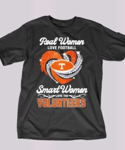 Original Real Women Love Football Smart Women Love The Volunteers T-shirt Original Real Women Love Football Smart Women Love The Volunteers T-shirt