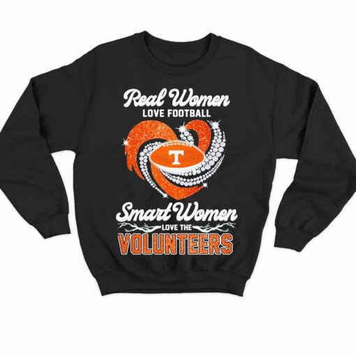 Original Real Women Love Football Smart Women Love The Volunteers T-shirt