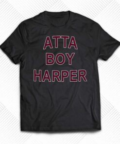 Orion Kerkering Atta Boy Harper He Wasn’t Supposed To Hear It Shirt
