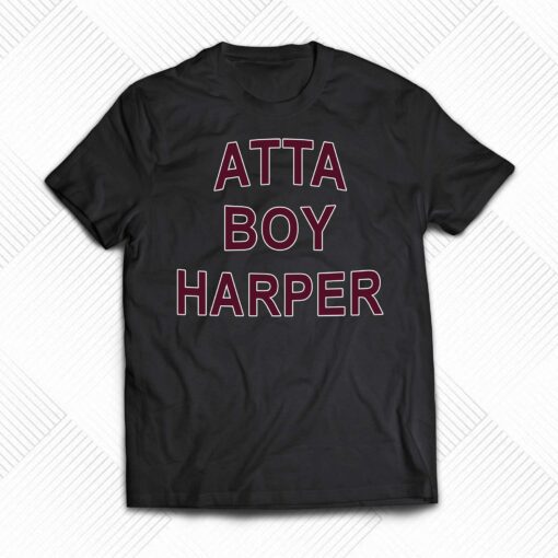 Orion Kerkering Atta Boy Harper He Wasn’t Supposed To Hear It Shirt