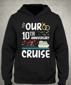 Our 10th Anniversary Cruise Trip 10 Year Wedding Aniversary Shirt 2 Our 10th Anniversary Cruise Trip 10 Year Wedding Aniversary Shirt 3