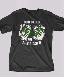 Our Balls Are Bigger Green Bay Packers Unisex T-shirt