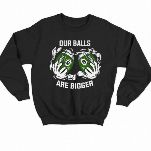 Our Balls Are Bigger Green Bay Packers Unisex T-shirt