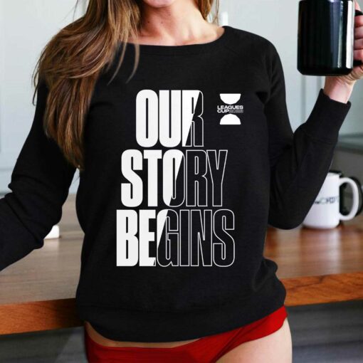 Our Story Begins 2023 Leagues Cup Motto T-shirt