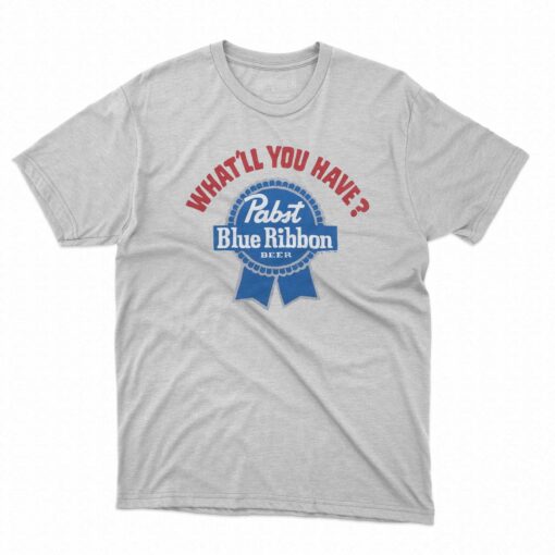 Pabst What’ll You Have Pabst Blue Ribbon Beer T-shirt