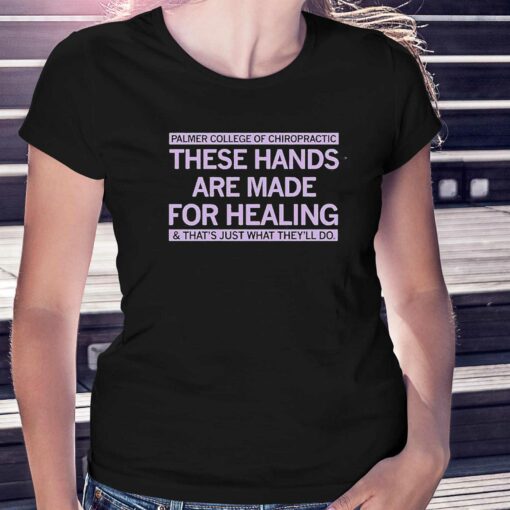 Palmer These Hands Are Made For Healing Shirt