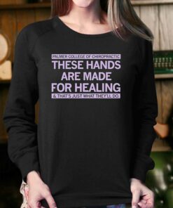 Palmer These Hands Are Made For Healing Shirt 4