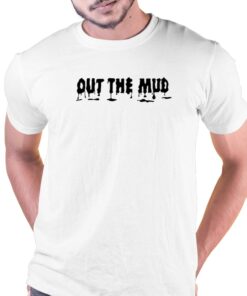 Paul Reed Out The Mud T-shirt Paul Reed Out The Mud T-shirt