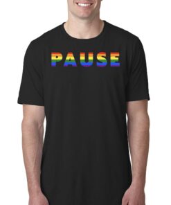 Pause With Pride Shirt