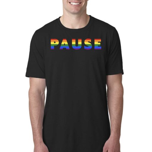 Pause With Pride Shirt