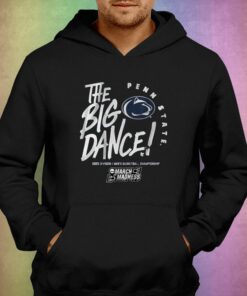 Penn State The Big Dance T-shirt 2 Penn State The Big Dance T shirt 3