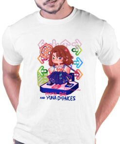 People Die And Yuna Dances T-shirt People Die And Yuna Dances T-shirt