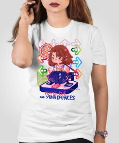 People Die And Yuna Dances T-shirt People Die And Yuna Dances T-shirt