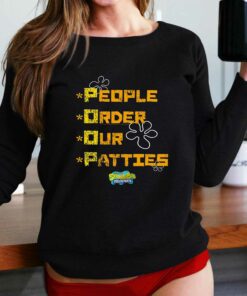 People Order Our Patties Spongebob Squarepants T-shirt
