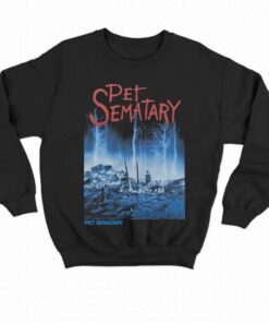 Pet Sematary Shirt 3 Pet Sematary Shirt 4