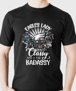 Philadelphia Eagles Lady Sassy Classy And A Tad Badassy T-shirt