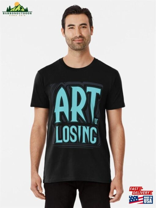 Art Of Losing V2 Premium T-Shirt Classic