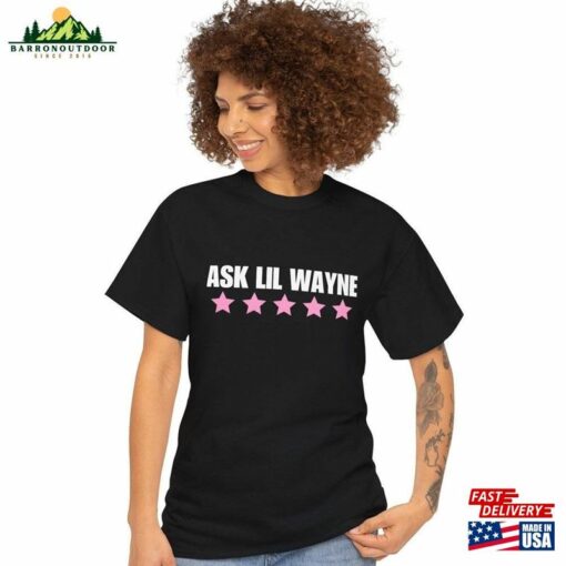 Ask Lil Wayne T Shirt Nicki World Tour Vintage Tee Unisex Sweatshirt