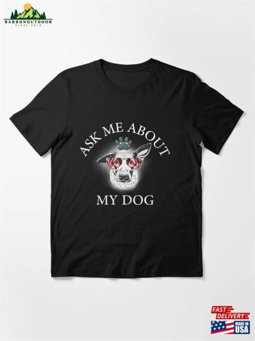 Ask Me About My Dog T Shirt Essential T-Shirt Unisex Hoodie