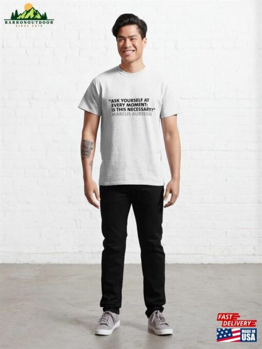 Ask Yourself At Every Moment ‘Is This Necessary Classic Hoodie