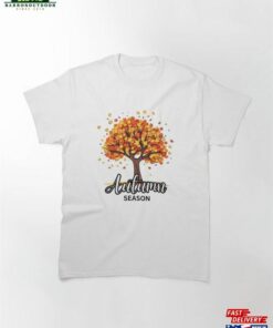 Autumn Season Classic T-Shirt Sweatshirt 1 Autumn Season Classic T Shirt Sweatshirt 2