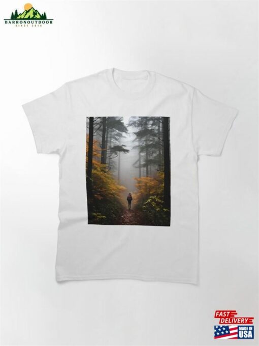 Autumn Solitude A Hiker’s Journey Through The Foggy Forest Classic T-Shirt Hoodie